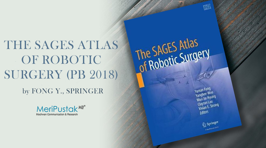 The Sages Atlas of Robotic Surgery (Pb 2018) By Fong Y. Springer