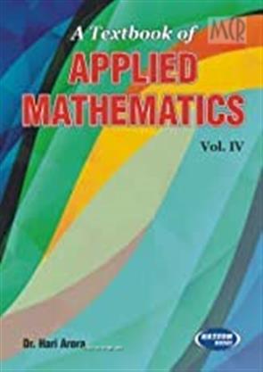 A Textbook Of Applied Mathematics-Iv, Mathematics & Statistics Books, S ...