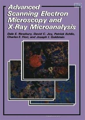 Advanced Scanning Electron Microscopy and X-Ray Microanalysis 1st ...