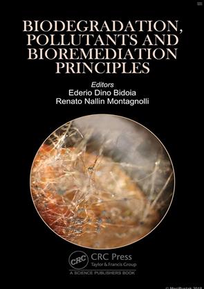 Biodegradation Pollutants and Bioremediation Principles