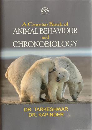 Concise Book Of Animal Behaviour And Chronobiology, Biology, Prestige  Publishers