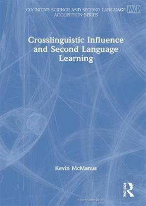 Crosslinguistic Influence and Second Language Learning 1st Edition 2021 ...