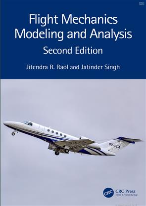 Jithendra R Rao Flight Mechanics Modeling and Analysis 2nd Edition 2023, Aeronautical ...