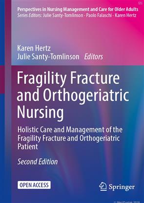 Fragility Fracture And Orthogeriatric Nursing Holistic Care And ...