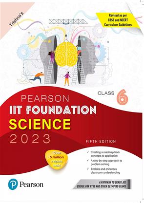 Foundation Science Class IIT Foundation Class 6 Science, Science, Pearson India