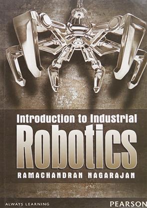 Introduction To Industrial Robotics 1St Edition 2016, Mechanical ...