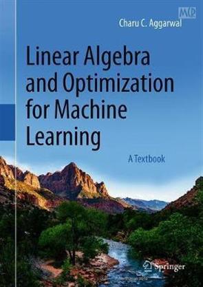 Linear Algebra and Optimization For Machine Learning A Textbook ...