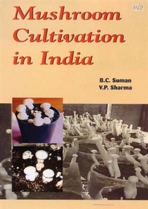 Mushroom Cultivation in India, Food Science and Technology, Daya