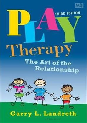 Play Therapy The Art Of The Relationship 3Rd Edition, Pediatrics Books ...