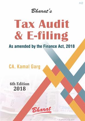 Tax Audit and E-Filing By CA Kamal Garg 6th Edition 9789351395980