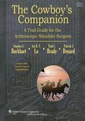 The Cowboy'S Companion A Trail Guide For The Arthroscopic Shoulder ...