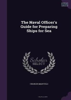 The Naval Officers Guide for Preparing Ships for Sea, Books, Palala Press