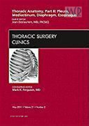 Thoracic Anatomy Part Ii An Issue Of Thoracic Surgery Clinics 1st
