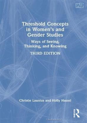 Threshold Concepts in Women’s and Gender Studies 3rd Edition 2022 Hardbound, Sociology, Routledge