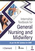 Internship Textbook for General Nursing and Midwifery 3rd Edition 2022 As per the INC syllabus for GNM
